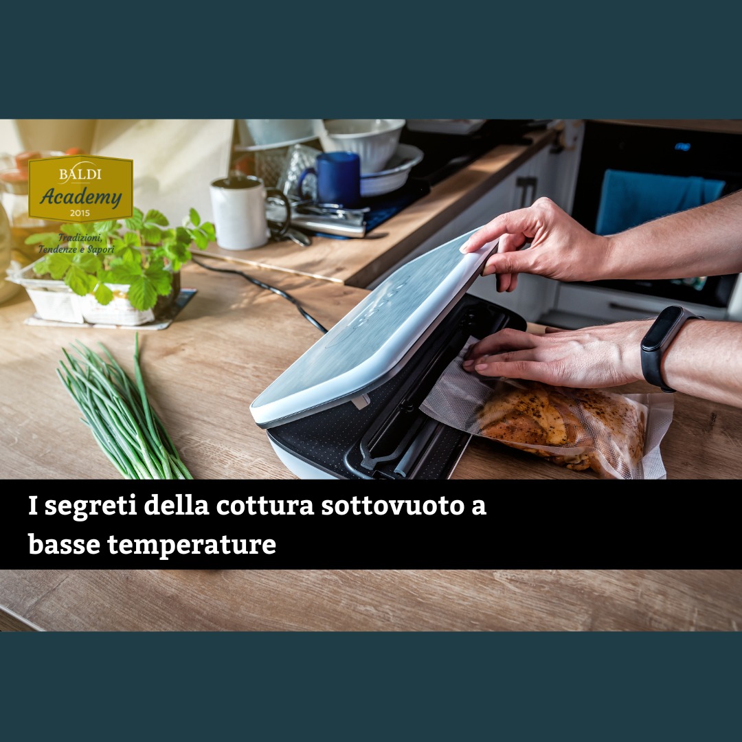 Cottura sottovuoto a basse temperature a casa? È possibile!